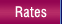 Rates