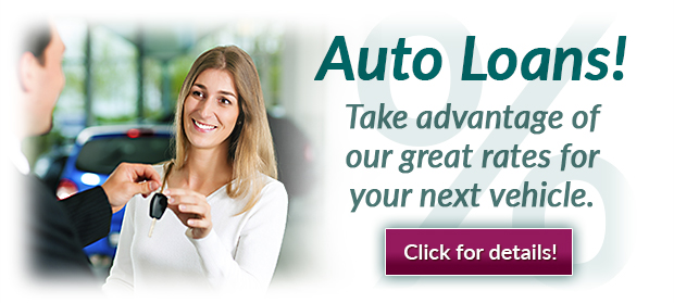Auto Loan Banner.  Photo of salesman handing a blonde lady a car key.  Wording says  Take advantage of our great rates for your next vehicle.  Click for details. 