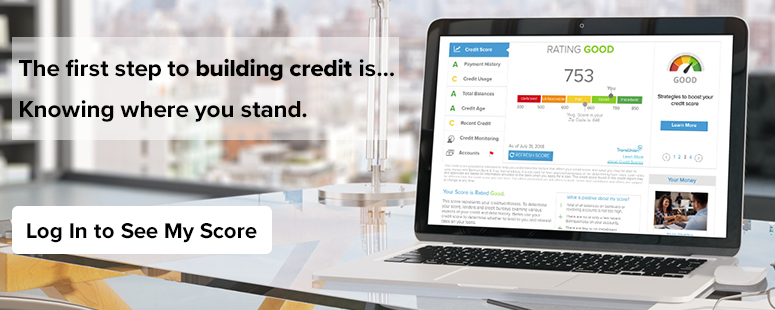 The first step to building credit is... Knowing where you started.