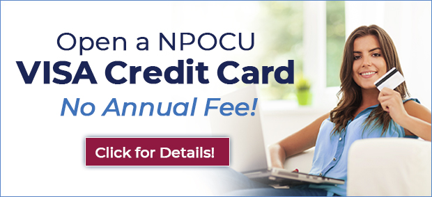 Open a NPOCU Visa Credit Card with No Annual Fee!